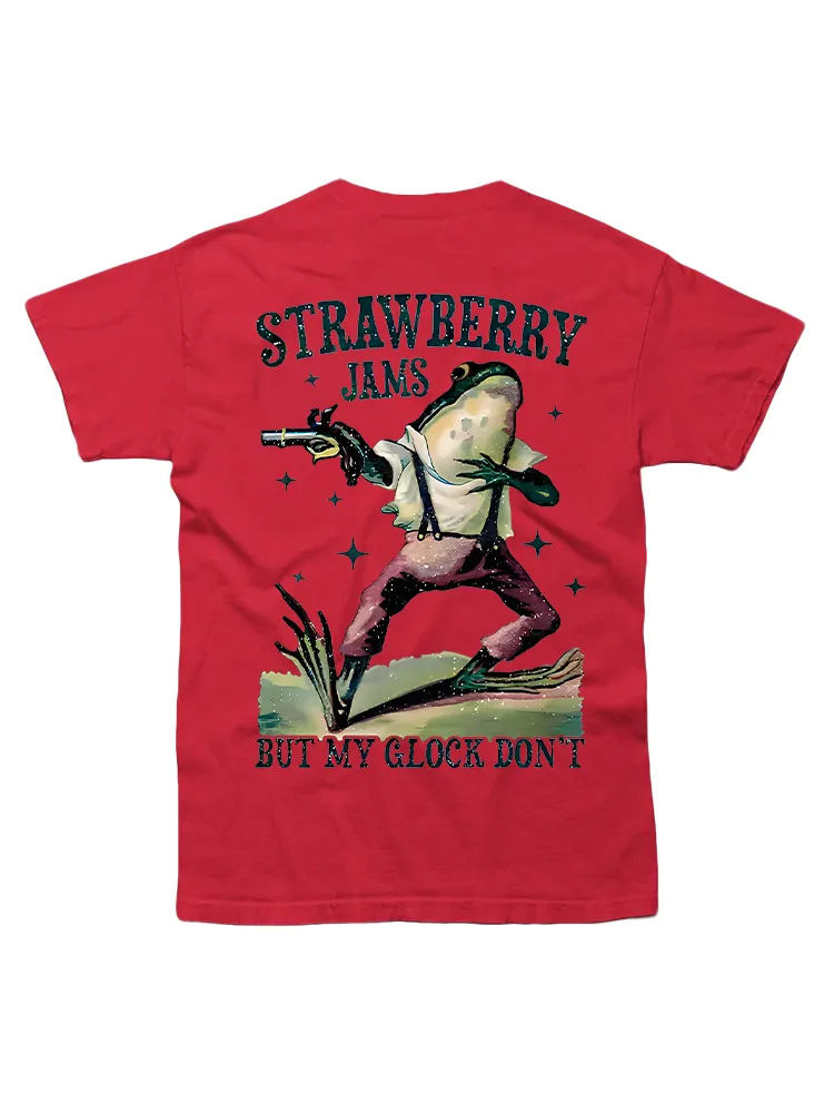 Strawberry Jams But My Glock Don'T T-Shirt