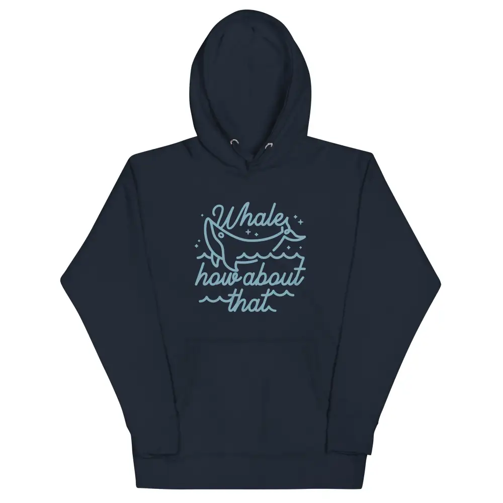 Whale How About That Unisex Comfort Hoodie