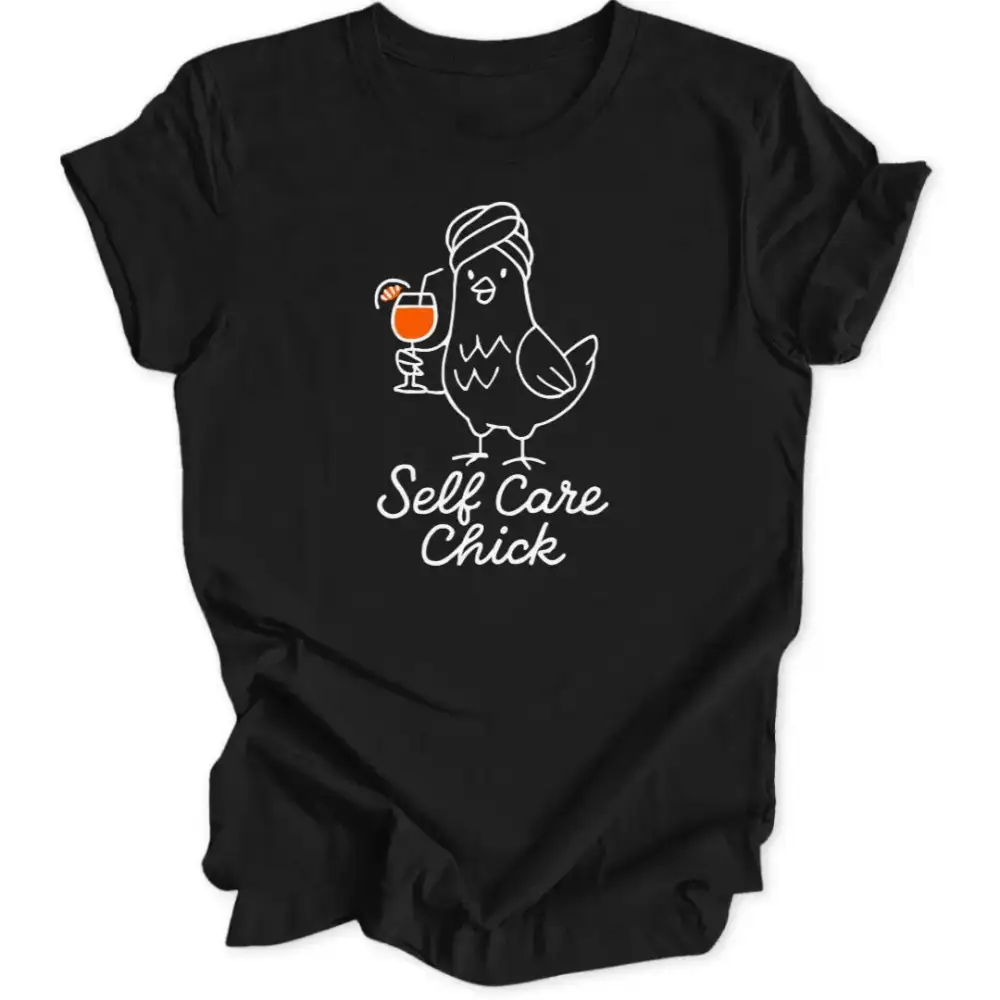 Self Care Chick Unisex T-Shirt