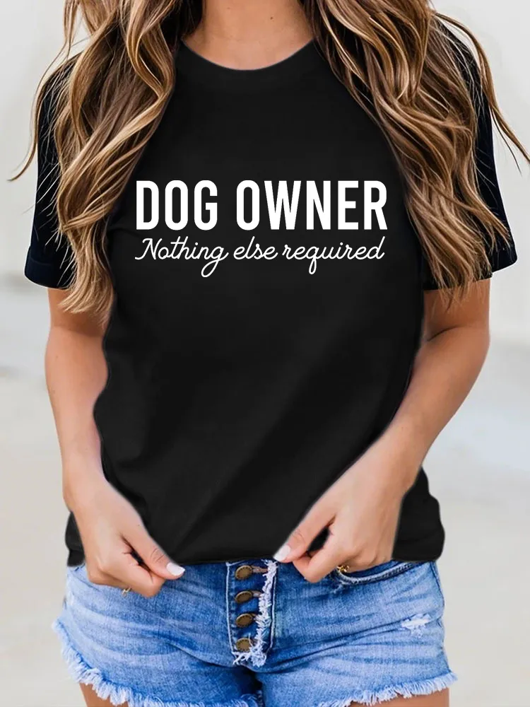 Dog Owner Nathing Else Neguined Printed T-Shirts