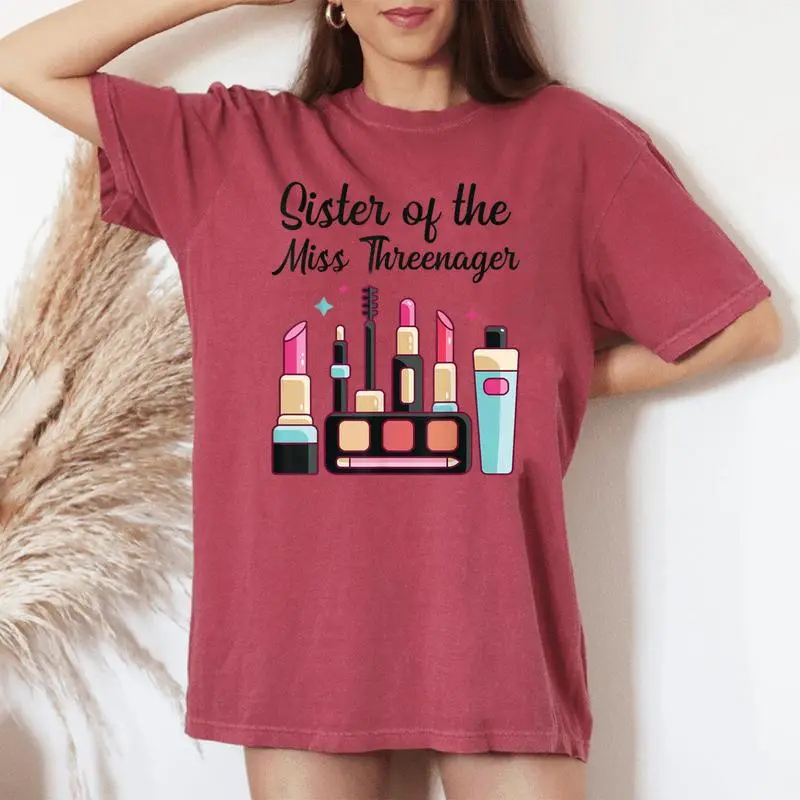 Sister Of The Miss Threenager Makeup 3Rd Birthday Party Women's Oversized Comfort T-shirt