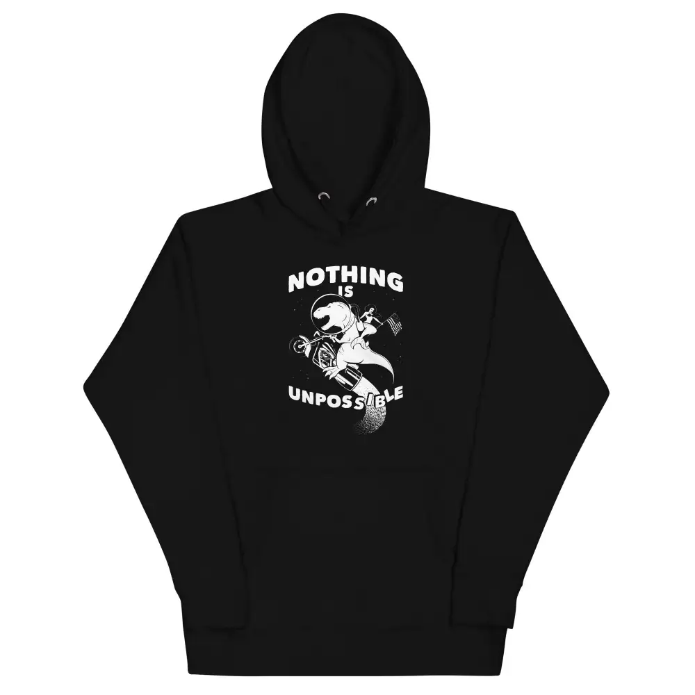 Nothing Is Unpossible Unisex Comfort Hoodie