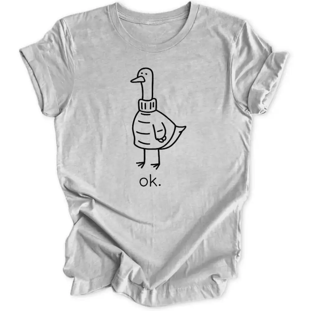 Ok Duck Unisex T-Shirt
