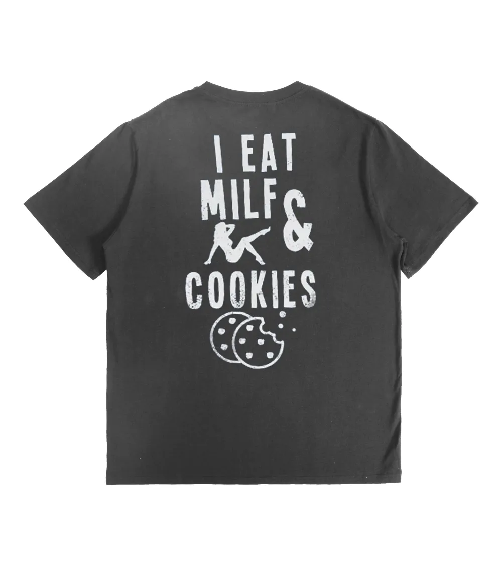 I Eat Milf And Cookies Graphic Print T-Shirt