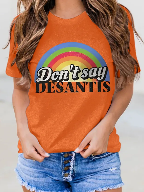 Don't Say Desantis Printed Short-Sleeved T-Shirts