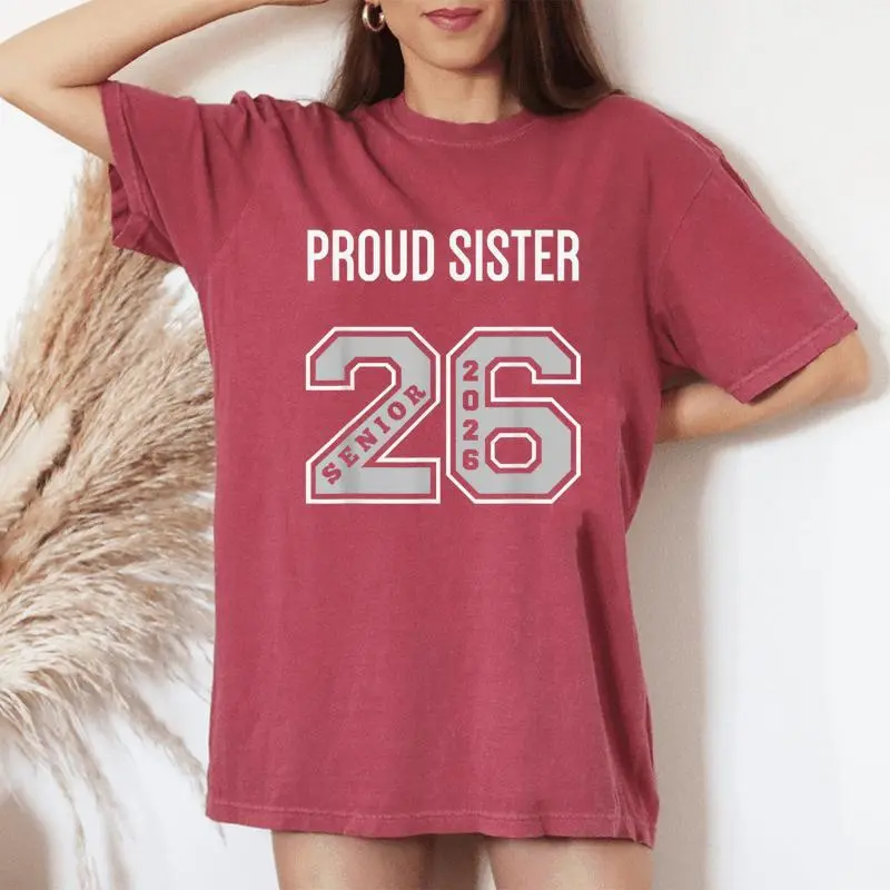 Proud Sister 2026 Senior Class Of 26 Proud Sis Jersey 2 Women's Oversized Comfort T-Shirt