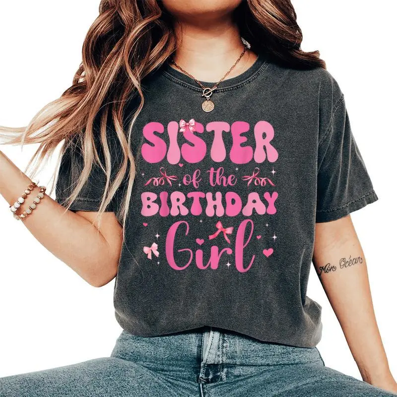 Sister Of Birthday Girl Pink Coquette Bow Family Matching Women's Oversized Comfort T-Shirt