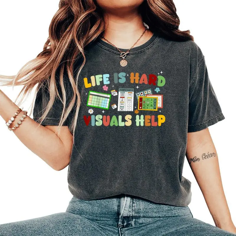 Sped Special Education Teacher Life Is Hard Visuals Help Women's Oversized Comfort T-Shirt
