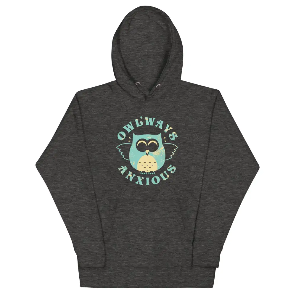 Anxious Comfort Hoodie