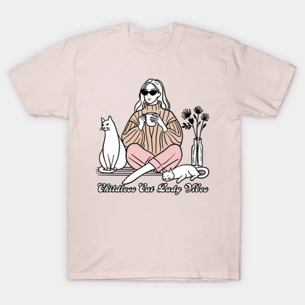 Childless Cat Lady Vibes T-Shirt