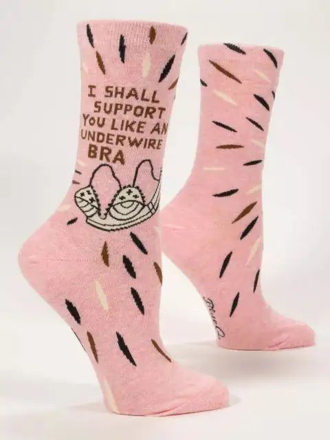 Women's I Shall Support You Like An Underwire Bra Crew Socks