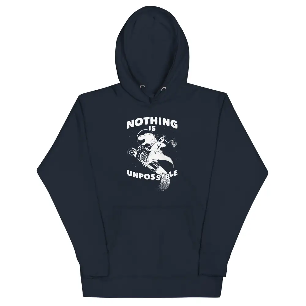 Nothing Is Unpossible Unisex Comfort Hoodie