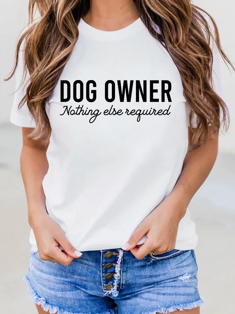 Dog Owner Nathing Else Neguined Printed T-Shirts