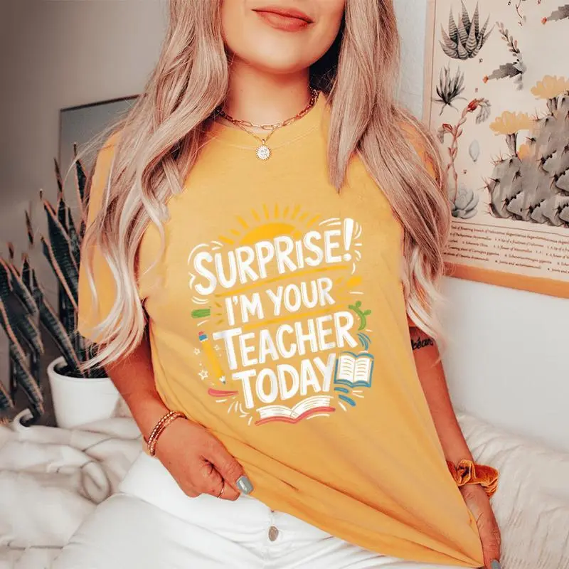 Surprise I'm Your Teacher Today Sub Substitute Teacher Women's Oversized Comfort T-Shirt