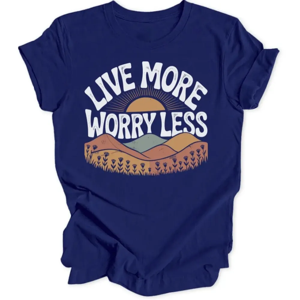 Live More Unisex T-Shirt