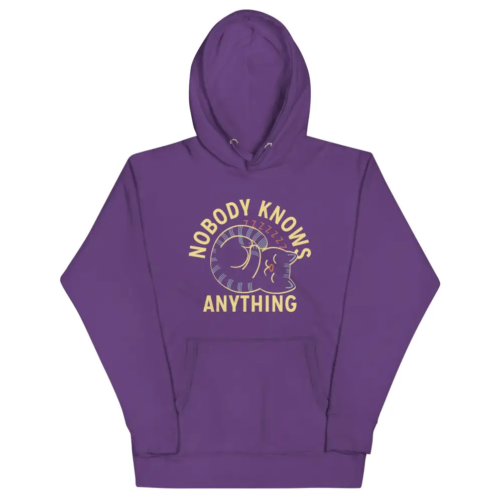 Nobody Knows Anything Unisex Comfort Hoodie