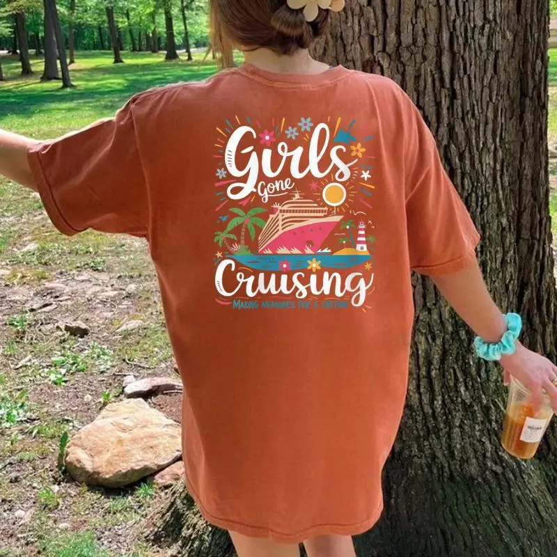 Women's Girls Gone Cruising Making Memories For A Lifetime Cruise Women's Oversized Comfort T-Shirt Back Print