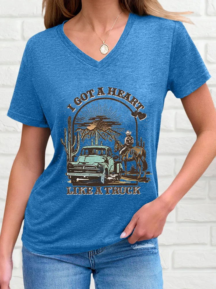 Woman's Got A Heart Like A Truck V-Neck And Short Sleeves T-Shirt