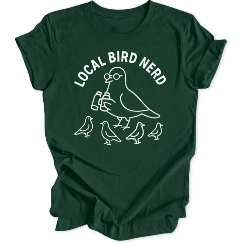 Local Bird Nerd Unisex T-Shirt
