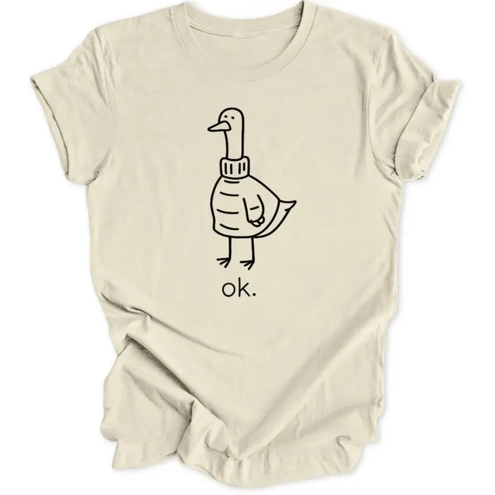 Ok Duck Unisex T-Shirt