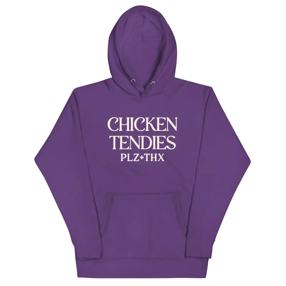 Chicken Tendies Plz Thx Unisex Comfort Hoodie