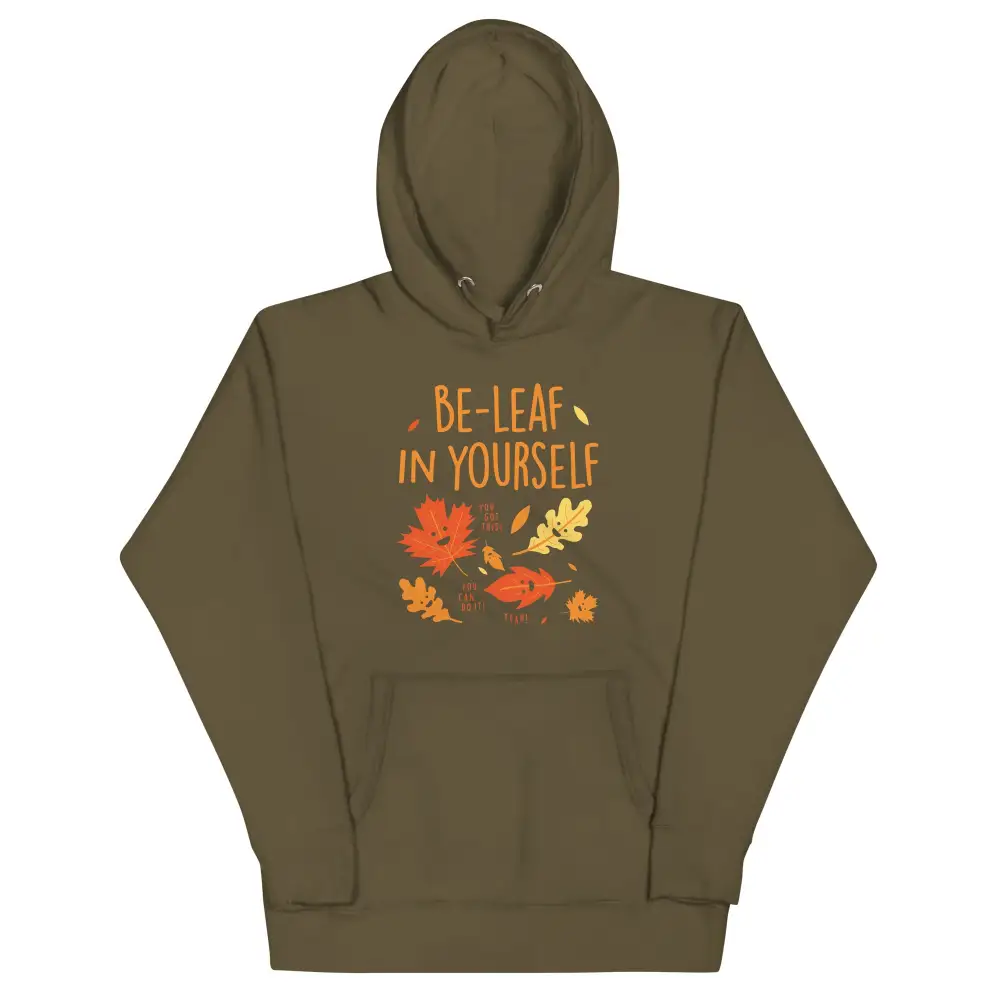Be Leaf In Yourself Unisex Comfort Hoodie
