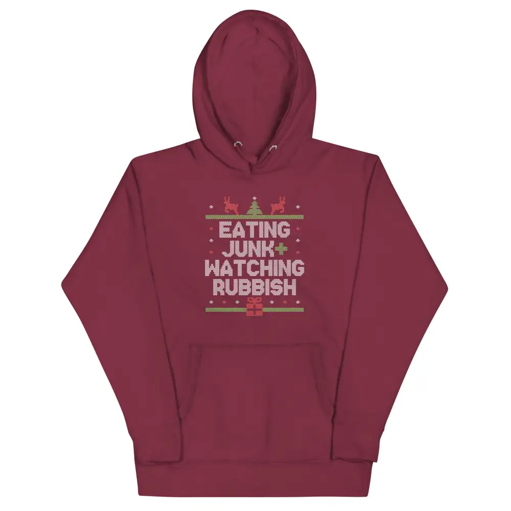 Eating Junk And Watching Rubbish Unisex Comfort Hoodie