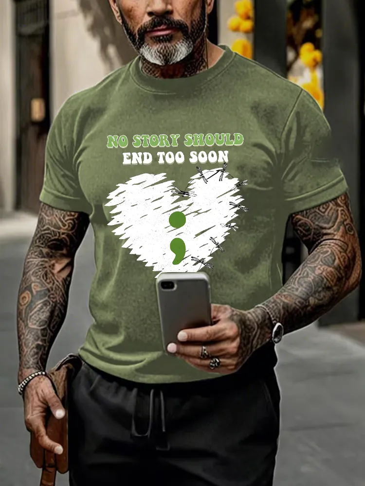 Men's Round-Neck Short-Sleeved T-Shirt No Story Should End Too Soon Prints