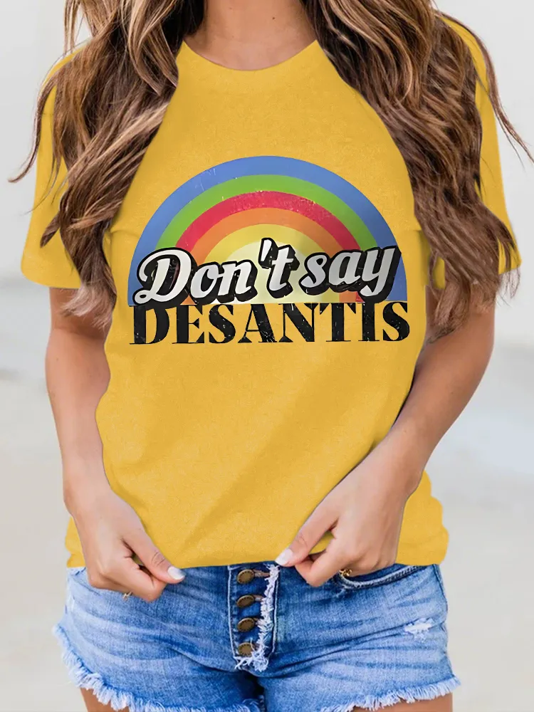 Don't Say Desantis Printed Short-Sleeved T-Shirts