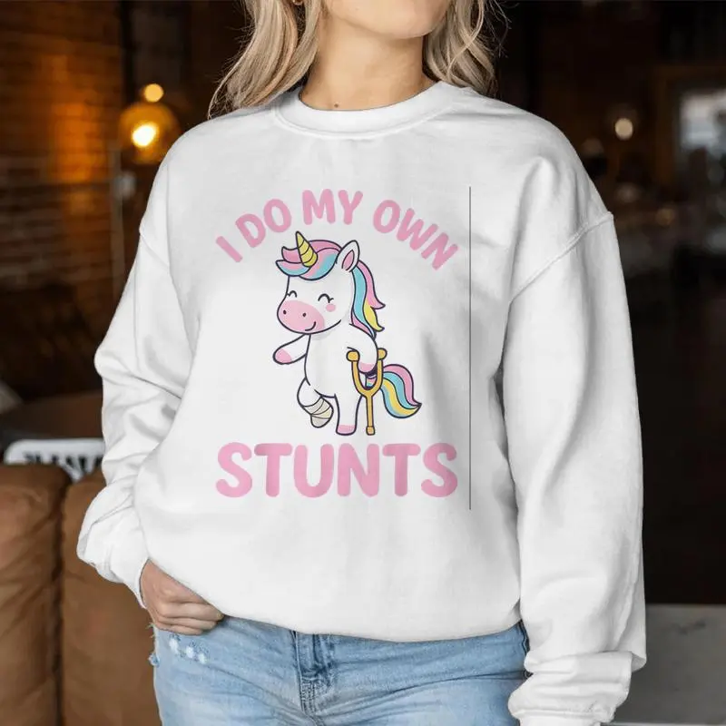 I Do My Own Stunts Girls Broken Leg Get Well Injury Unicorn Women Sweatshirt