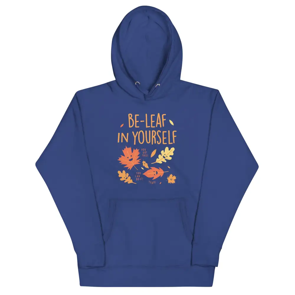 Be Leaf In Yourself Unisex Comfort Hoodie