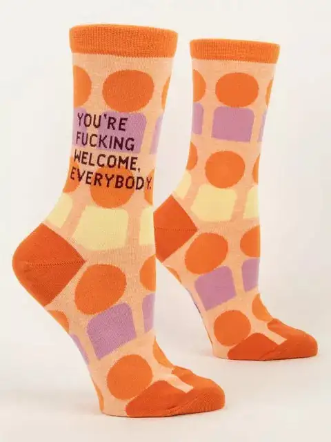 Women's You're Fucking Welcome Everybody Crew Socks
