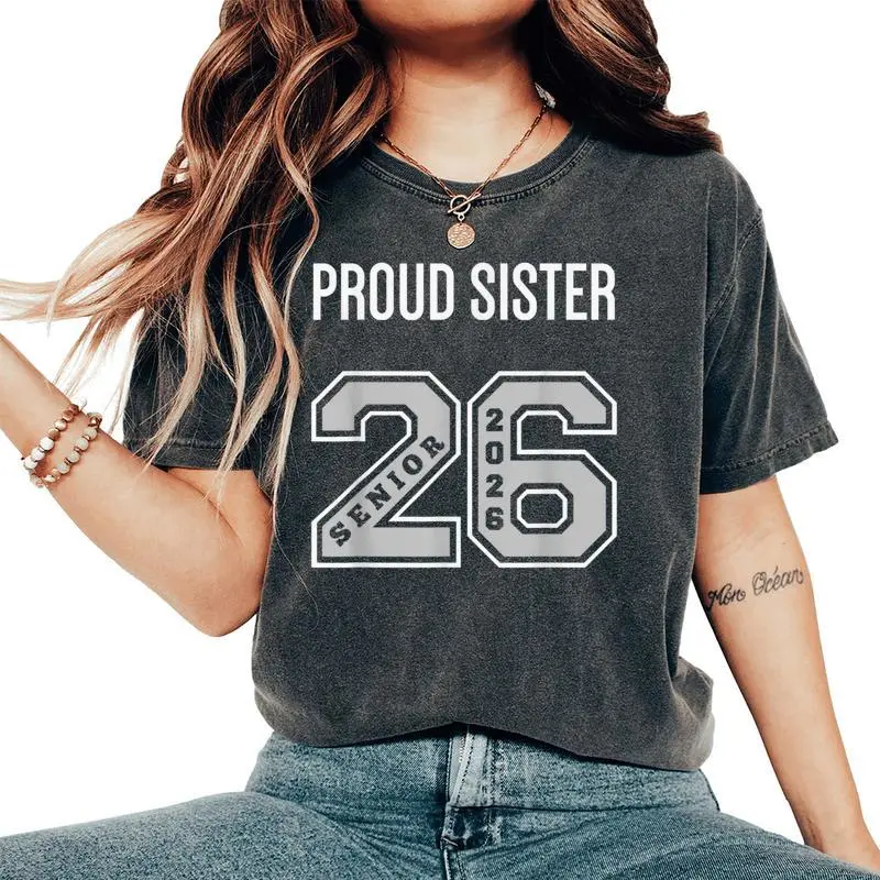 Proud Sister 2026 Senior Class Of 26 Proud Sis Jersey 2 Women's Oversized Comfort T-Shirt