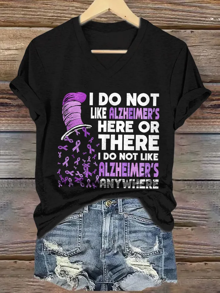 Women's I Do Not Like Alzheimer's Here Or There I Do Not Like Alzheimer's Anywhere V-Neck Short-Sleeved T-Shirt