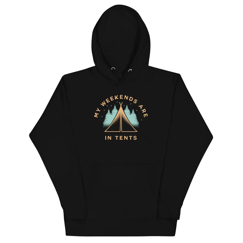My Weekends Are In Tents Unisex Comfort Hoodie