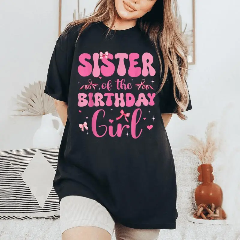 Sister Of Birthday Girl Pink Coquette Bow Family Matching Women's Oversized Comfort T-Shirt