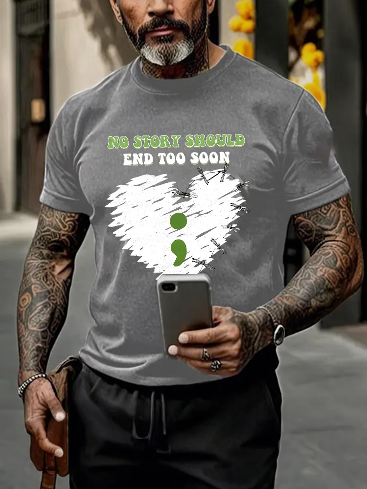 Men's Round-Neck Short-Sleeved T-Shirt No Story Should End Too Soon Prints