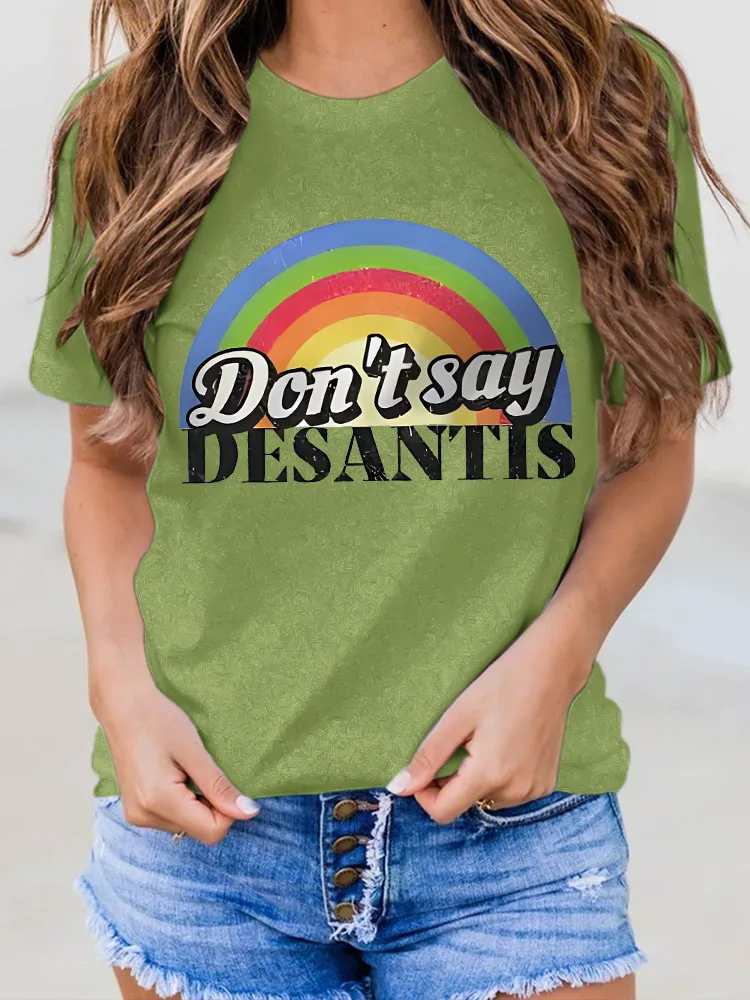Don't Say Desantis Printed Short-Sleeved T-Shirts