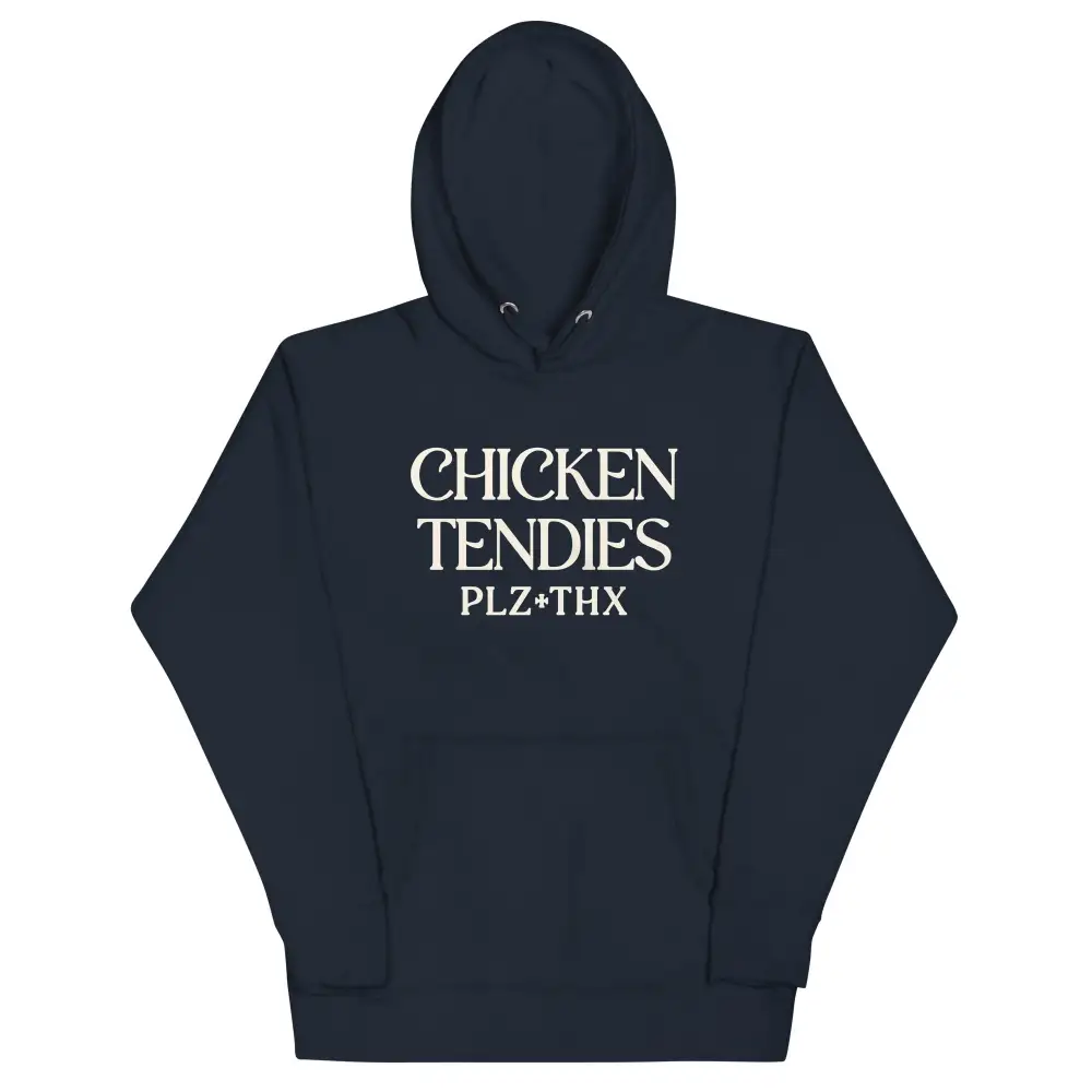 Chicken Tendies Plz Thx Unisex Comfort Hoodie