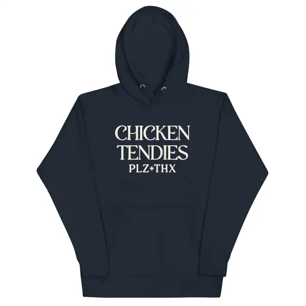 Chicken Tendies Plz Thx Unisex Comfort Hoodie