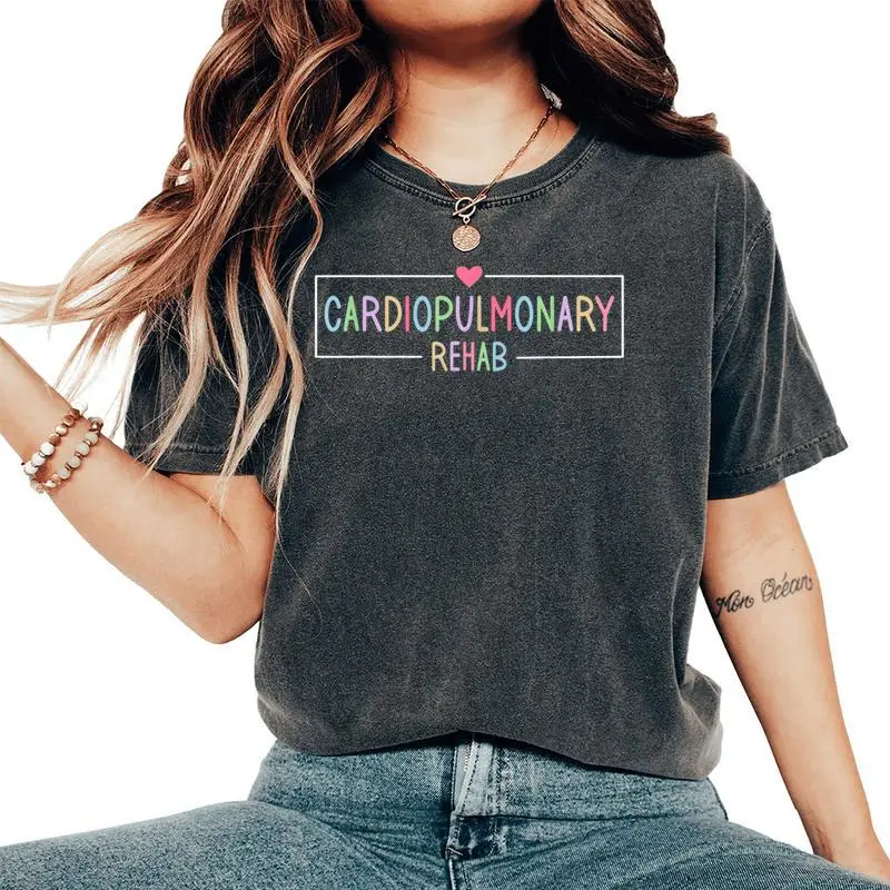 Cardiopulmonary Rehabilitation Nurse Cardiopulmonary Rehab Women's Oversized Comfort T-Shirt