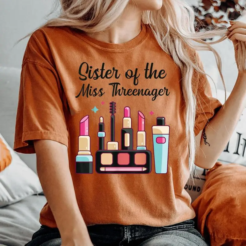 Sister Of The Miss Threenager Makeup 3Rd Birthday Party Women's Oversized Comfort T-shirt