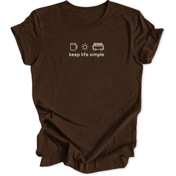 Keep Life Simple Unisex T-Shirt