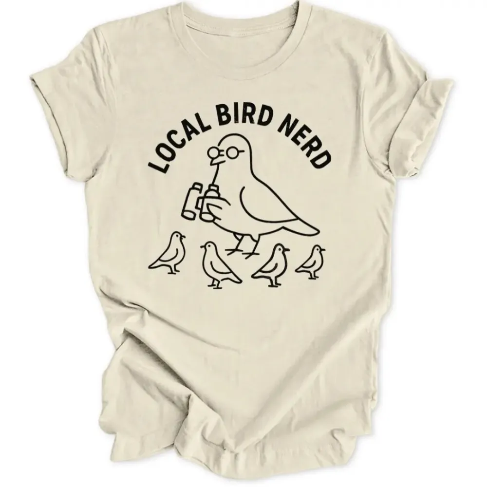 Local Bird Nerd Unisex T-Shirt
