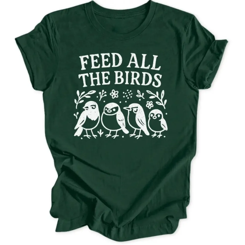 Feed The Birds Unisex T-Shirt