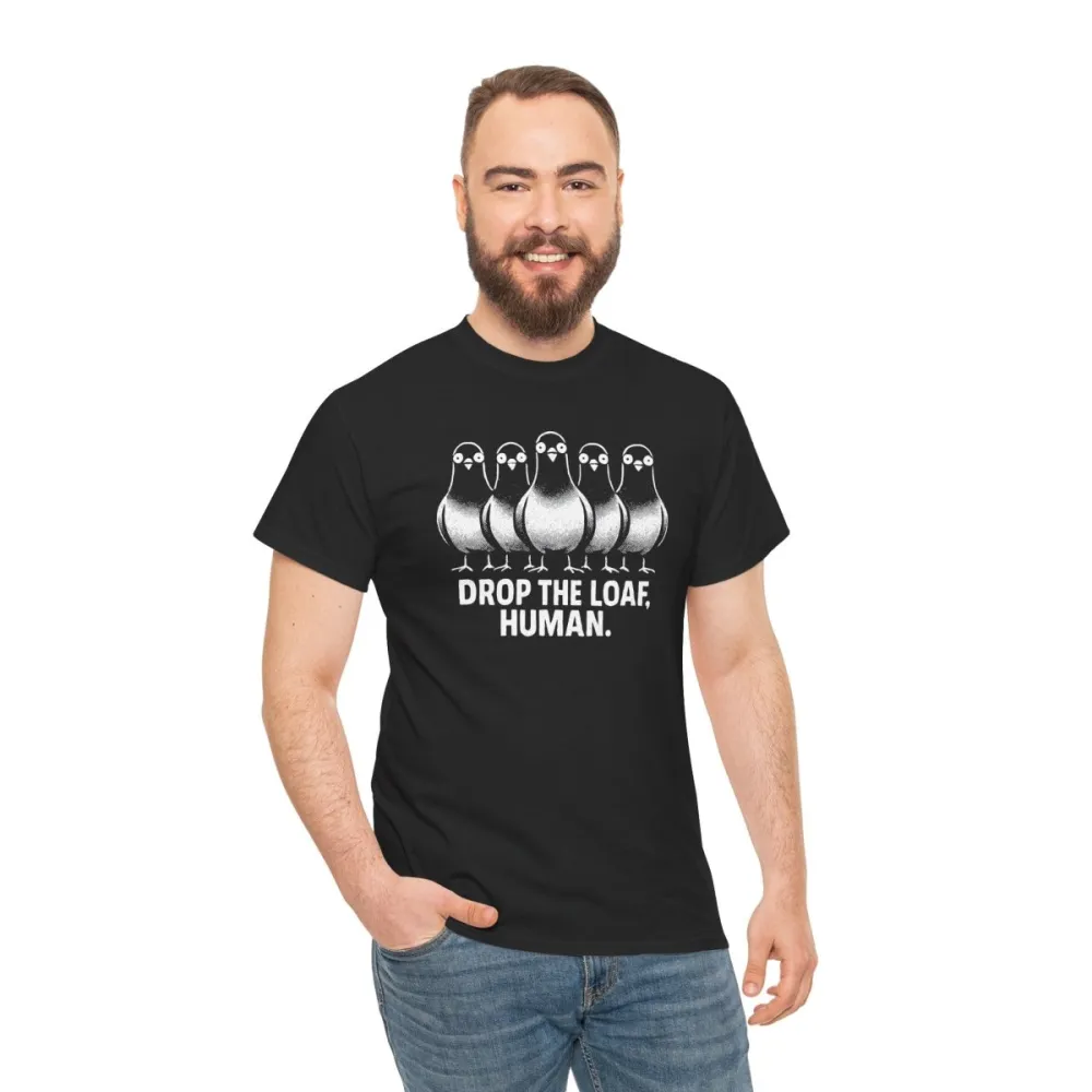 Drop The Loaf Unisex T-Shirt