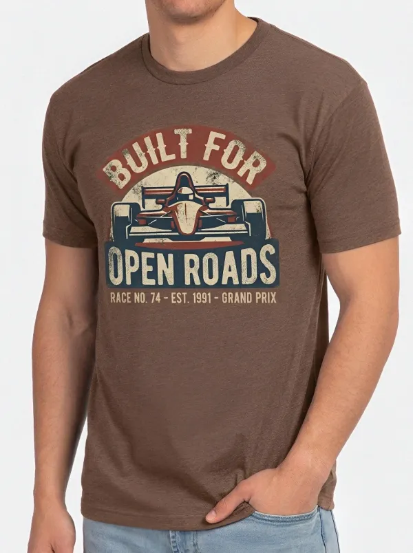 Men's Racing Car Lover Built For Open Roads Printed T-shirt