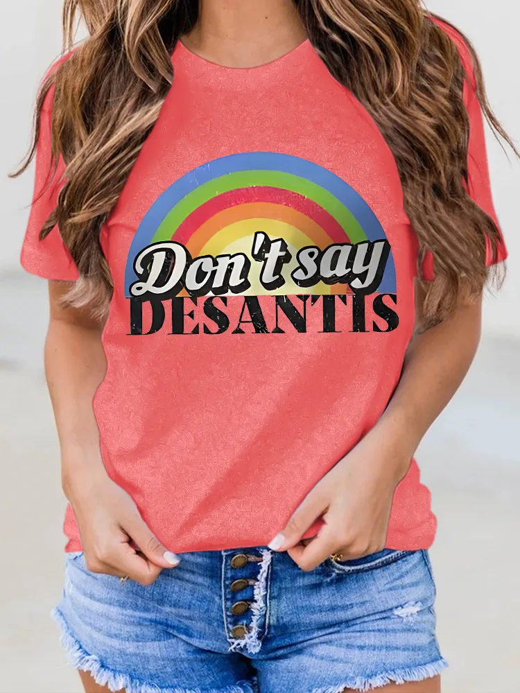 Don't Say Desantis Printed Short-Sleeved T-Shirts