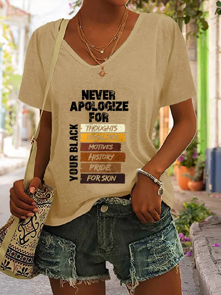 Women's Never Apologize For Your Black Thoughts Loyalties Motives History Pride For Skin V-Neck Short-Sleeved T-Shirt