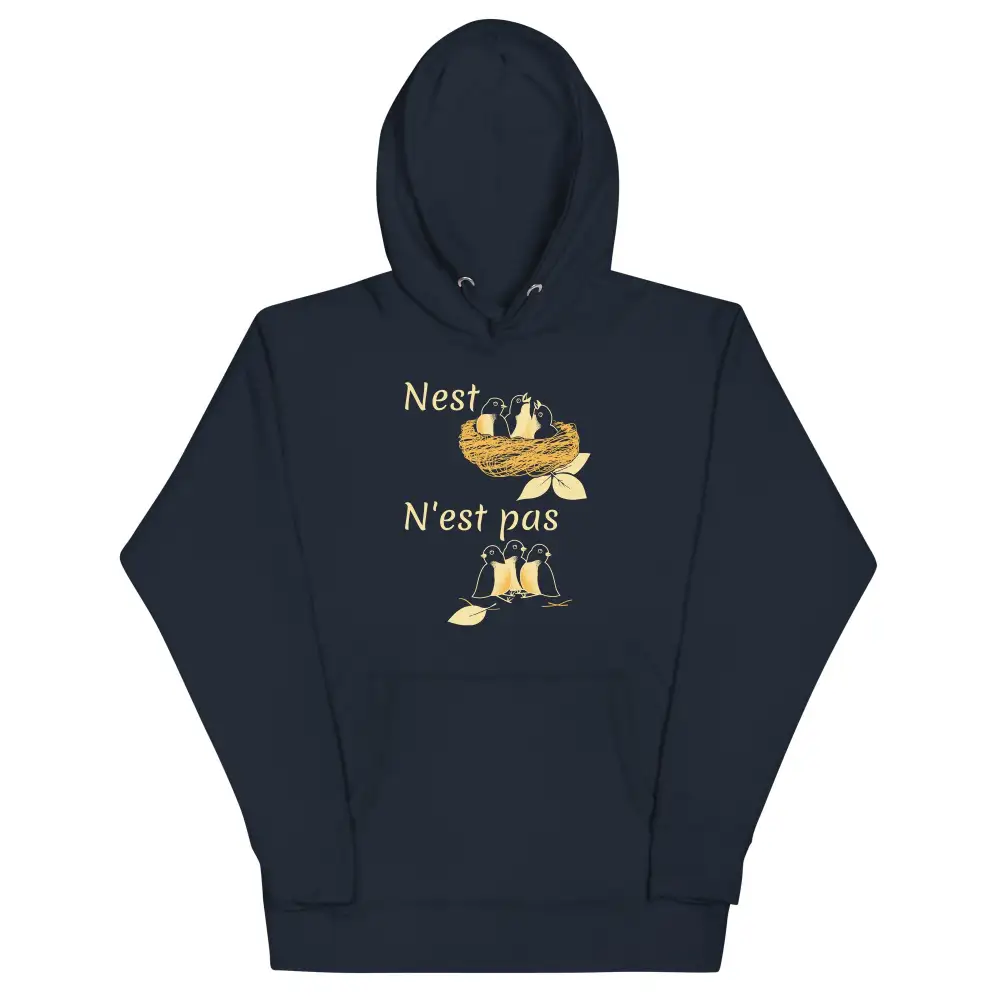 Nest Est Pas Unisex Comfort Hoodie